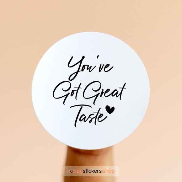 You've Got Great Taste Stickers & Labels with your custom test - Picture 14 of 17